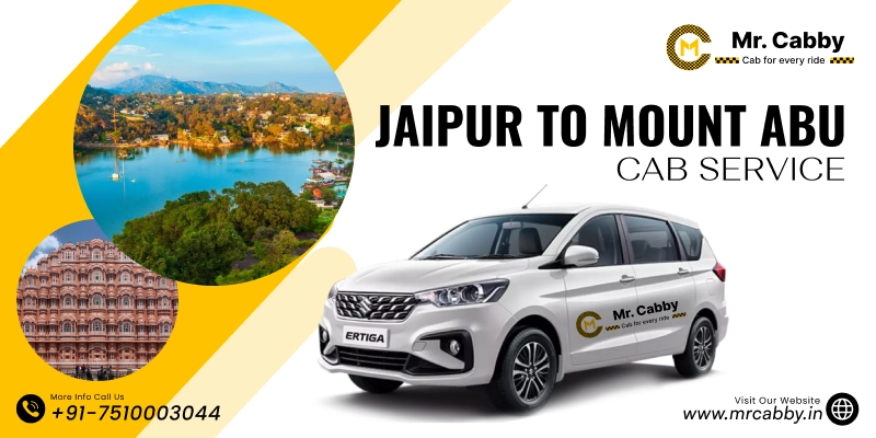 Jaipur to Mount Abu Cab | Jaipur to Mount Abu Taxi Booking Fare Starts at Rs. 12/km - Mr. Cabby