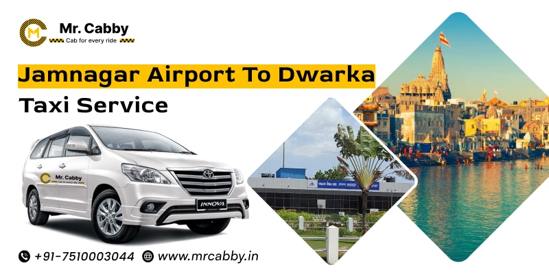 Jamnagar Airport to Dwarka Taxi Service | Jamnagar Airport to Dwarka One Way or Round Trip Cab Booking Fare Starts at Rs. 12/km - Mr. Cabby