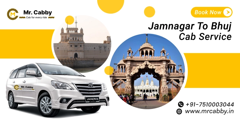 Jamnagar to Bhuj Cab Service | Jamnagar to Bhuj One-Way or Round-Trip Taxi Booking Fare Starts at Rs. 12/km - Mr. Cabby