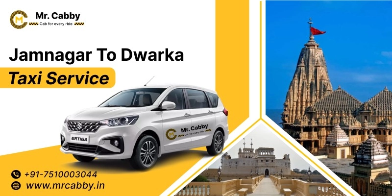 Jamnagar to Dwarka Taxi Service | Jamnagar to Dwarka One Way or Round Trip Cab Booking Fare Starts at Rs. 11/km - Mr. Cabby