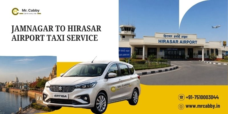 Jamnagar to Hirasar Airport Taxi Service | Jamnagar to Hirasar Airport Taxi Service One-Way or Round-Trip Cab Booking Fare Starts at Rs. 12/km - Mr. Cabby