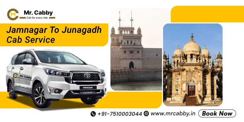 Jamnagar to Junagadh Cab Service | Jamnagar to Junagadh One-Way or Round-Trip Taxi Booking Fare Starts at Rs. 12/km - Mr. Cabby