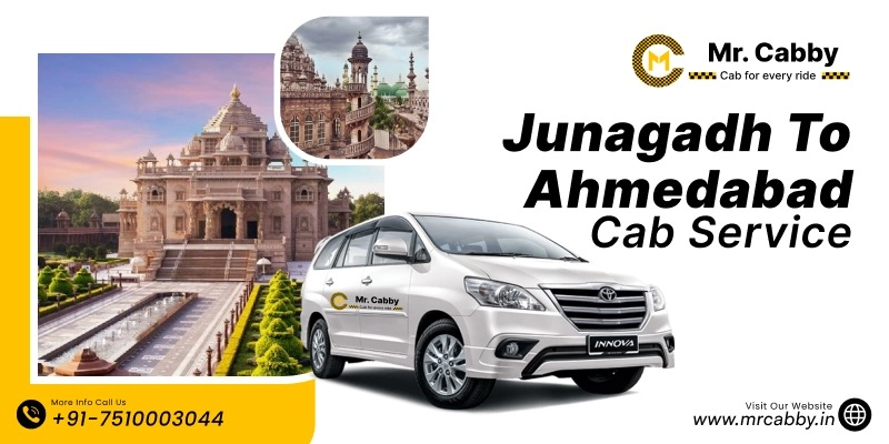 Junagadh to Ahmedabad Cab Service | Junagadh to Ahmedabad One-Way or Round-Trip Taxi Booking Fare Starts at Rs. 12/km - Mr. Cabby