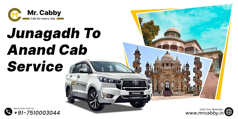 Junagadh to Anand Cab Service | Junagadh to Anand One-Way or Round-Trip Taxi Booking Fare Starts at Rs. 12/km - Mr. Cabby