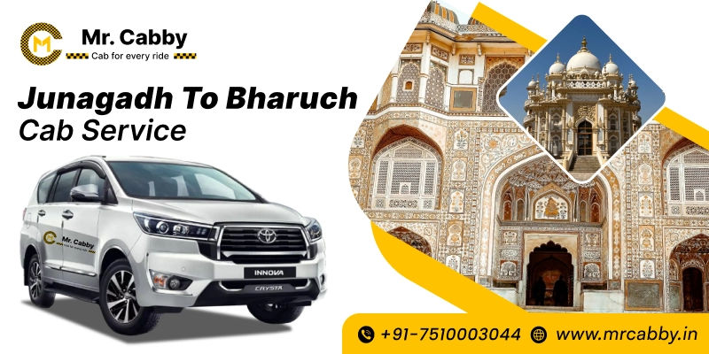 Junagadh to Bharuch Cab Service | Junagadh to Bharuch One-Way or Round-Trip Taxi Booking Fare Starts at Rs. 12/km - Mr. Cabby