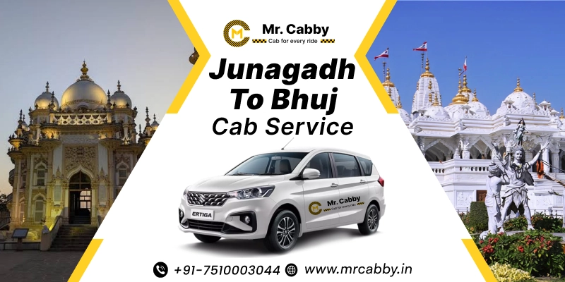 Junagadh to Bhuj Cab Service | Junagadh to Bhuj One-Way or Round-Trip Taxi Booking Fare Starts at Rs. 12/km - Mr. Cabby
