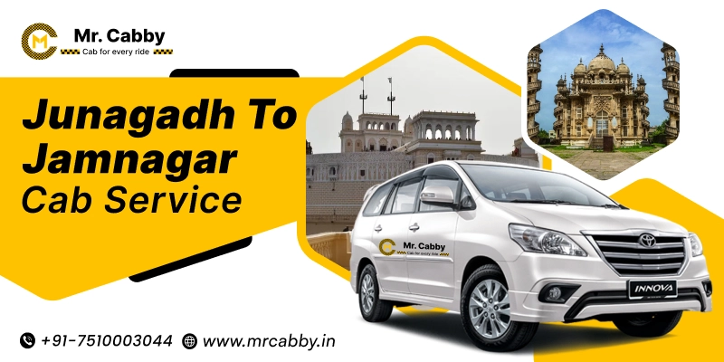 Junagadh to Jamnagar Cab Service | Junagadh to Jamnagar One-Way or Round-Trip Taxi Booking Fare Starts at Rs. 12/km - Mr. Cabby