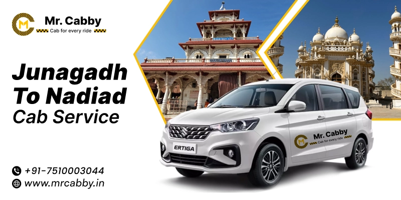 Junagadh to Nadiad Cab Service | Junagadh to Nadiad One-Way or Round-Trip Taxi Booking Fare Starts at Rs. 12/km - Mr. Cabby