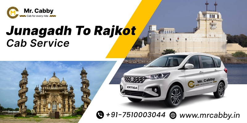 Junagadh to Rajkot Cab Service | Junagadh to Rajkot One-Way or Round-Trip Taxi Booking Fare Starts at Rs. 12/km - Mr. Cabby