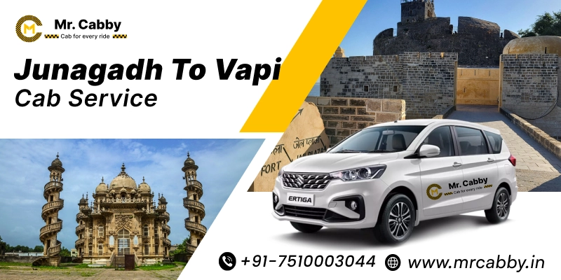 Junagadh to Vapi Cab Service | Junagadh to Vapi One-Way or Round-Trip Taxi Booking Fare Starts at Rs. 12/km - Mr. Cabby
