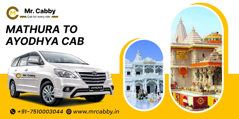 Mathura to Ayodhya Cab, Mathura to Ayodhya Taxi Booking & Fare Rs.12/km - Mr. Cabby 