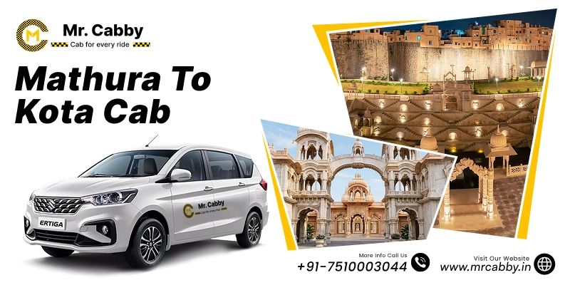 Mathura to Kota Cab, Mathura to Kota Taxi for One Way and Fare - Rs.12/km