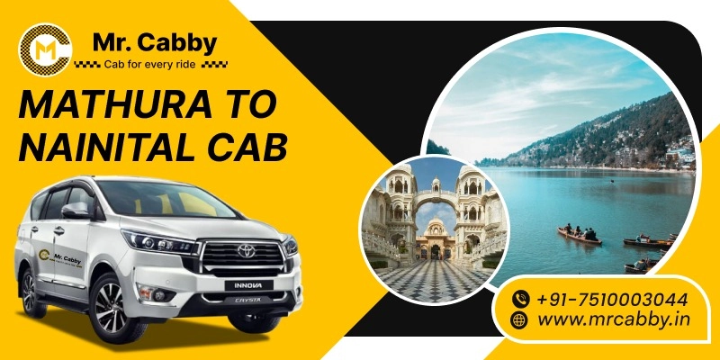 Mathura to Nainital Cab, Mathura to Nainital Taxi Booking & Fare Rs.12/km - Mr. Cabby 