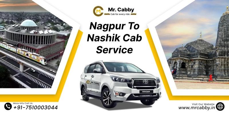 Nagpur to Nashik Cab Service at 12 Rs./km | Nagpur to Nashik One Way or Round Trip Taxi Booking from Mr. Cabby