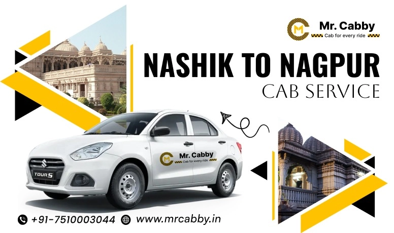 Nashik To Nagpur Cabs with Up To 10% Off | Nashik to Nagpur Taxi Booking for One Way or Round Trip from Mr. Cabby