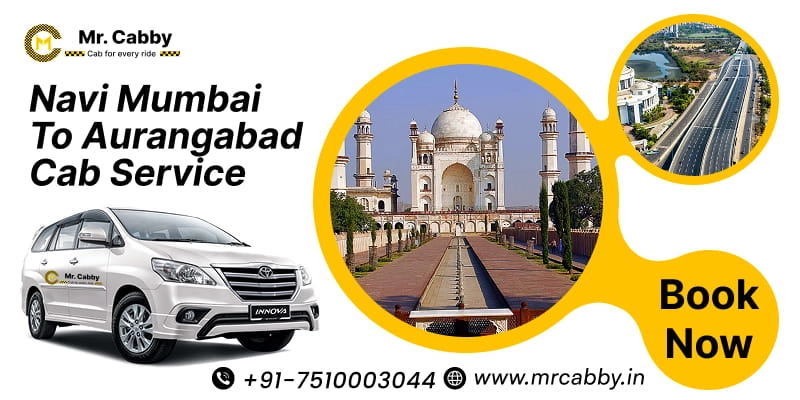 Navi Mumbai to Aurangabad Cabs | One Way Taxi Booking from Navi Mumbai to Aurangabad from Rs. 12/km