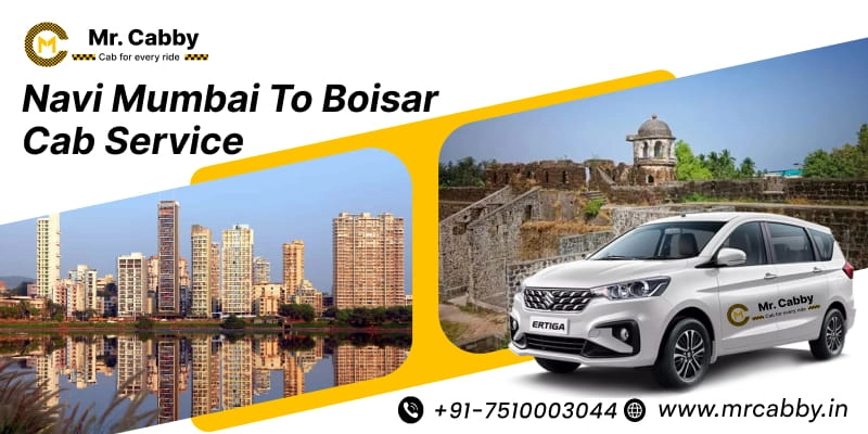 Navi Mumbai to Boisar Cab Service | One Way Taxi from Navi Mumbai to Boisar from Just Rs. 12/km