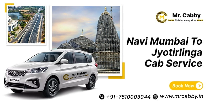 Navi Mumbai to Jyotirlinga Cab Service | Book One Way Cabs from Navi Mumbai to Jyotirlinga Tour Starts at Rs. 12/km