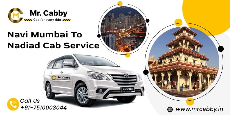 Navi Mumbai to Nadiad Cab Service | One Way Taxi booking from Navi Mumbai to Nadiad starts at just Rs. 12/km