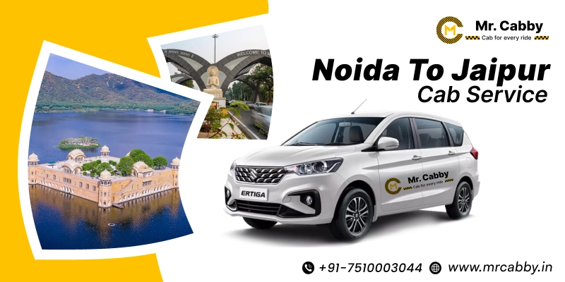 Noida to Jaipur Cab, Hire Noida to Jaipur Taxi for One Way and Round trip, Noida to Jaipur Taxi Fare @ 12 Rs./km 