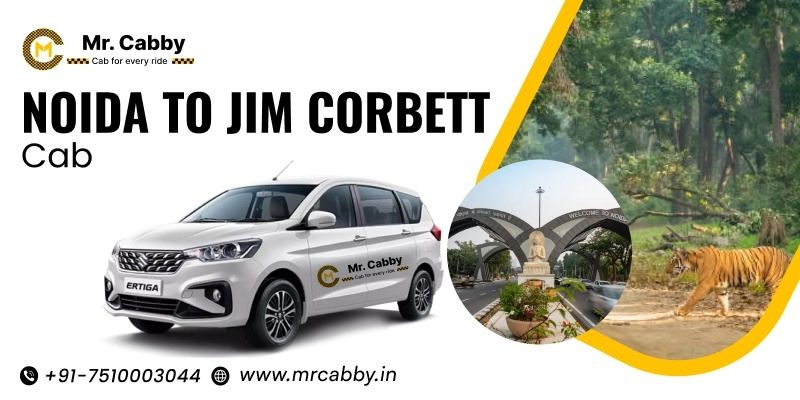 Noida to Jim Corbett Cab, Noida to Jim Corbett Taxi Service for One Way and Round Trip, Noida to Jim Corbett Cab Fare @ 12 Rs./km
