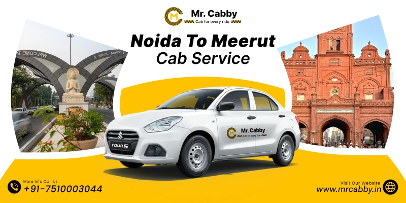 Noida to Meerut Cab, Noida to Meerut Taxi for One Way and Round Trip, Noida to Meerut Taxi Fare @ 12 Rs./km 