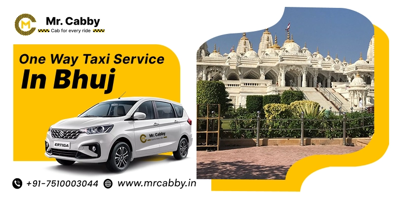 One-Way Taxi Service in Bhuj |  One-Way Cab Hire in Bhuj - Mr. Cabby