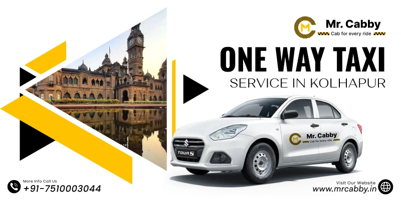 One Way Taxi Service in Kolhapur, One Side Taxi in Kolhapur, One Way Cab Hire in Kolhapur @ Rs. 12/KM - Mr. Cabby