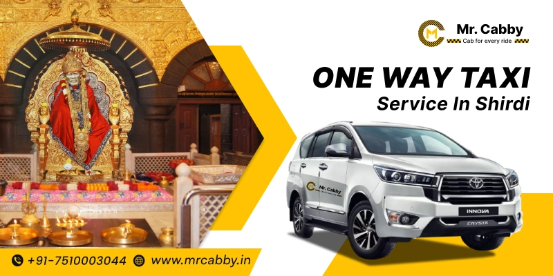 One Way Taxi Service in Shirdi, One Way Cab Booking in Shirdi, One Way Drop Taxi Fare @ Rs. 12/KM - Mr. Cabby
