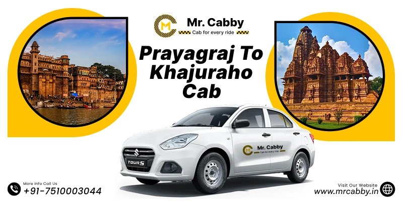 Prayagraj to Khajuraho Cab, Prayagraj to Khajuraho Taxi for one way and round trip, Book Cabs and Get 10% Off