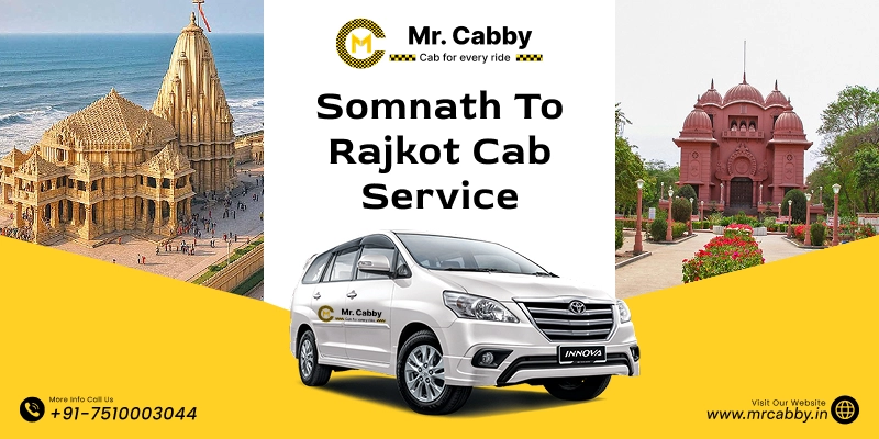 Somnath to Rajkot Cab Service | Somnath to Rajkot One-Way or Round-Trip Taxi Booking Fare Starts at Rs. 12/km - Mr. Cabby