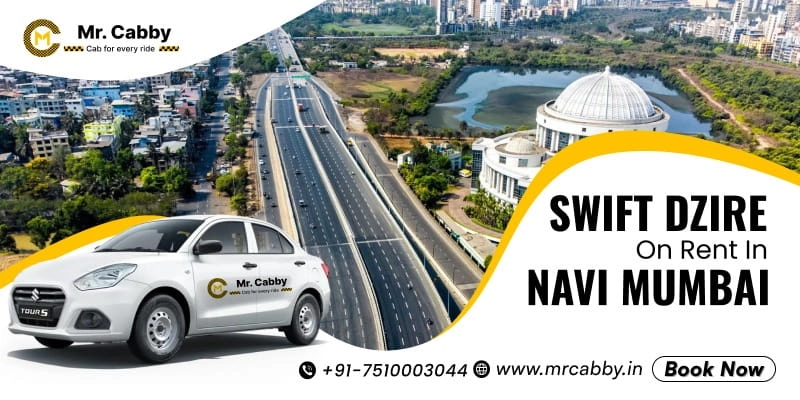  Swift Dzire on Rent in Navi Mumbai | Swift Dzire Car Rental in Navi Mumbai with Driver at Rs. 12/km