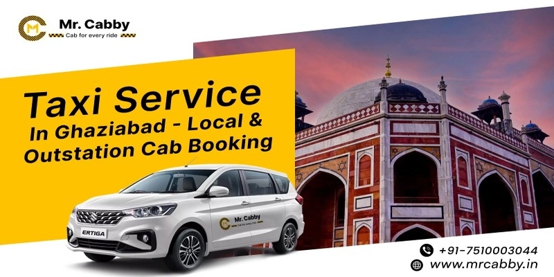 Taxi Service in Ghaziabad, Cab Hire in Ghaziabad, Ghaziabad Taxi Booking @ Rs. 11/Km - Mr. Cabby