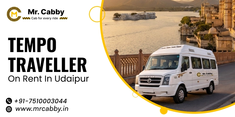 Tempo Traveller on Rent in Udaipur | 12, 17, 20, 26-Seater Tempo Traveller in Udaipur Fare Start @ Rs. 26/Km