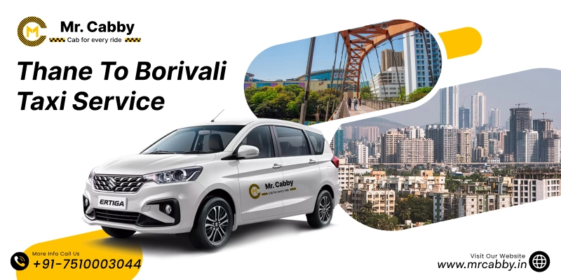 Thane to Borivali cab, Thane To Borivali  One Way or Round Trip Taxi Booking, Thane to Borivali Taxi Fare Rs.12/km.