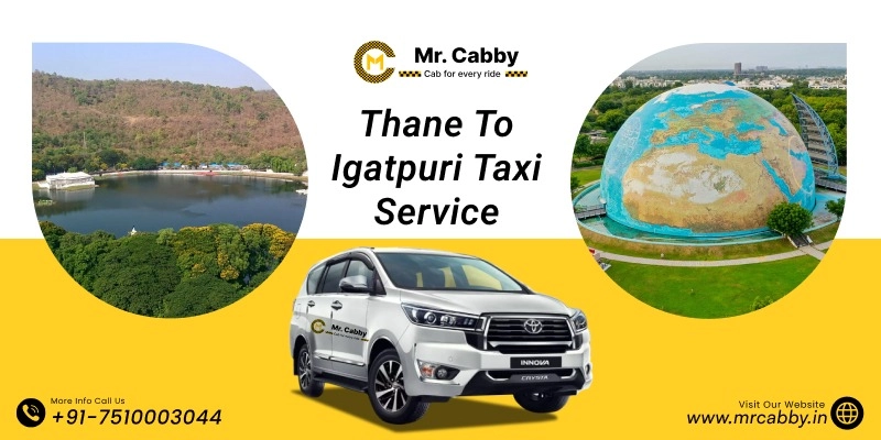 Thane To Igatpuri Cabs with Up To 10% Off | Thane To Igatpuri One Way or Round Trip Taxi Booking from Mr. Cabby