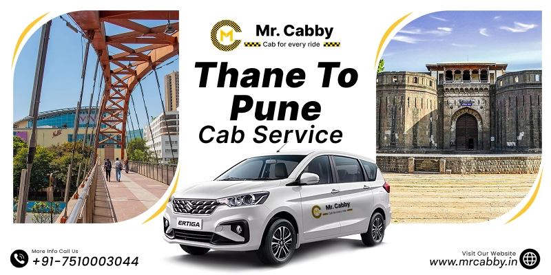 Thane To Pune Cabs with Up To 10% Off | Thane To Pune One Way or Round Trip Taxi Booking from Mr. Cabby 