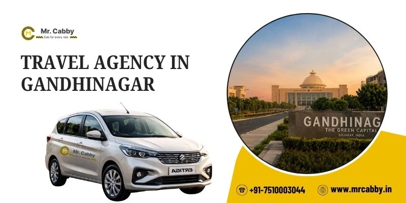 Travel Agency in Gandhinagar | Travel Agents in Gandhinagar - Mr. Cabby