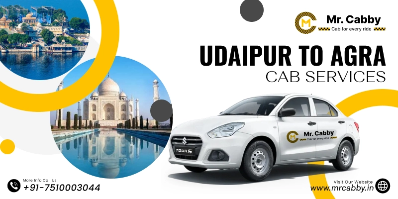 Udaipur to Agra Cab | Book Udaipur to Agra Taxi Service Fare Starts at 12 Rs/km with Mr. Cabby