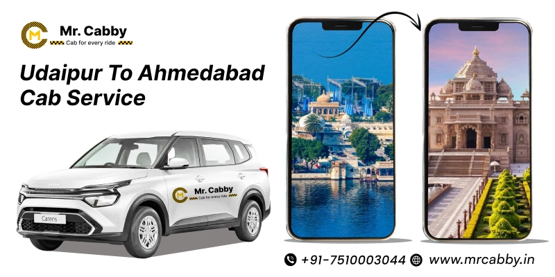 Udaipur to Ahmedabad Cab | Udaipur to Ahmedabad Taxi Service Fare Starts at Rs. 12/km - Mr. Cabby