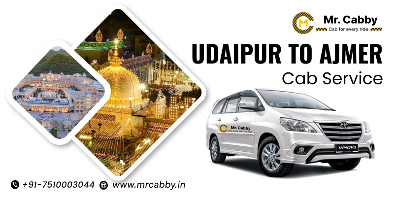 Udaipur to Ajmer Cab | Udaipur to Ajmer Taxi Service Fare Starts at Rs. 12/km - Mr. Cabby