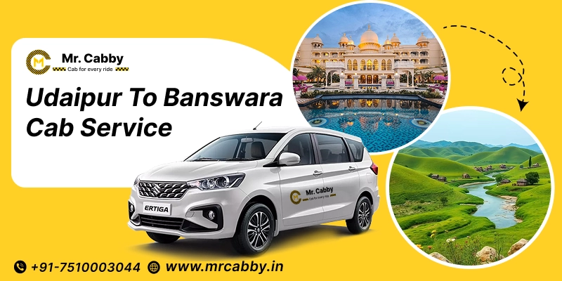 Udaipur to Banswara Cab | Book Udaipur to Banswara Taxi Service Fare Starts at Rs. 12/km - Mr. Cabby
