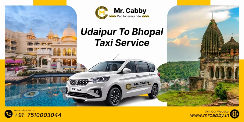 Udaipur to Bhopal Taxi | Book Udaipur to Bhopal Cab Service Fare Starts at Rs. 12/km - Mr. Cabby