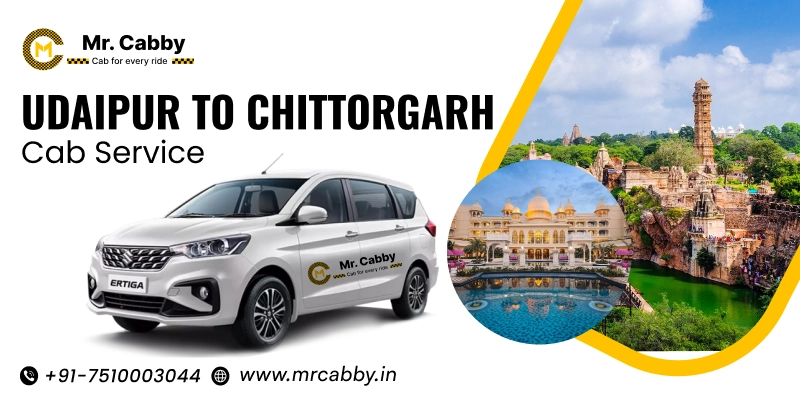 Udaipur to Chittorgarh Cab | Udaipur to Chittorgarh Taxi Service Fare Starts at Rs. 12/km - Mr. Cabby