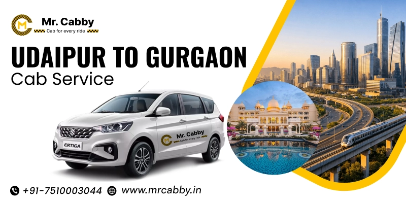 Udaipur to Gurgaon Cab | Udaipur to Gurgaon Taxi Service Fare Starts at Rs. 12/km - Mr. Cabby