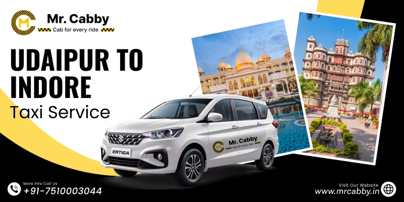 Udaipur to Indore Taxi | Book Udaipur to Indore Cab Service Fare Starts at Rs. 12/km - Mr. Cabby