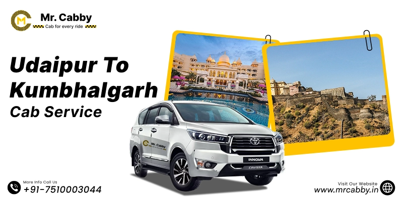 Udaipur to Kumbhalgarh Cab | Book Udaipur to Kumbhalgarh Taxi Service Fare Starts at Rs. 12/km - Mr. Cabby