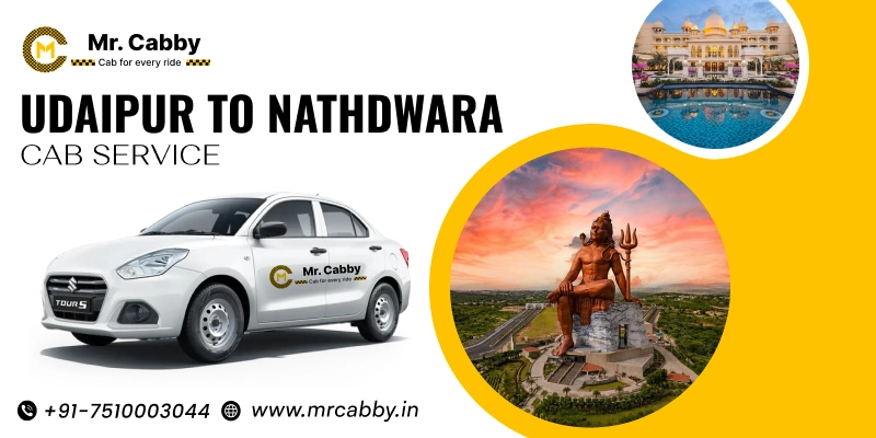 Udaipur to Nathdwara Cab | Book One-Way Taxi from Udaipur to Nathdwara @ just Rs. 12 with Mr. Cabby