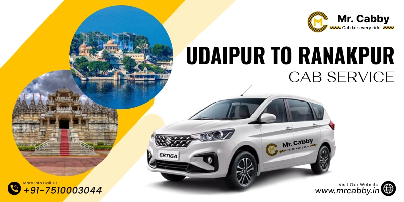 Udaipur to Ranakpur Cab | Udaipur to Ranakpur Taxi Service Fare Starts at Rs. 12/km - Mr. Cabby