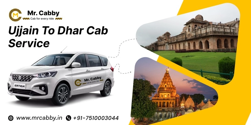 Ujjain to Dhar Cab Service | Ujjain to Dhar Taxi Booking Fare Starts at Rs. 12/km - Mr. Cabby